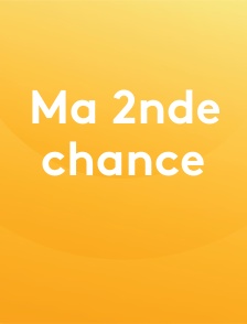 Ma 2nde chance