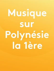 Musique sur Polynésie la 1ère