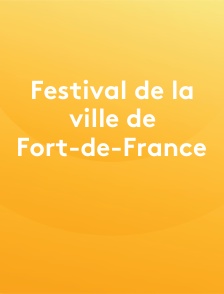 Festival de la ville de Fort-de-France