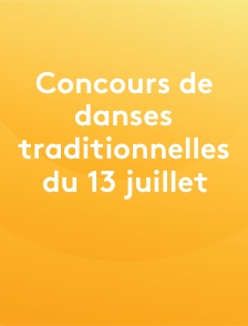 Concours de danses traditionnelles du 13 juillet