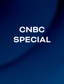 CNBC Special