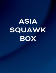 Asia Squawk Box