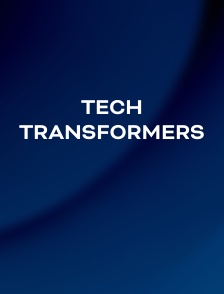 Tech Transformers