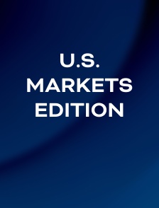 U.S. Markets Edition