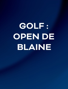 Golf : Open de Blaine