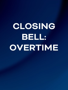 Closing Bell: Overtime