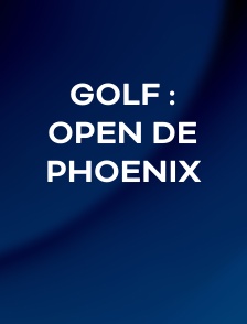 Golf : Open de Phoenix