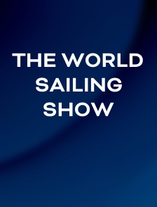 The World Sailing Show