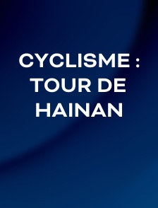 Cyclisme : Tour de Hainan