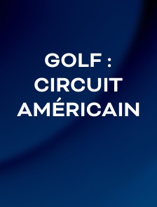 Golf : Circuit américain