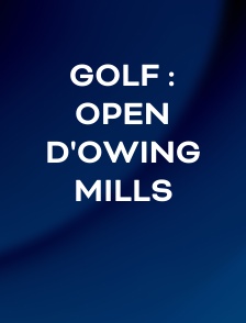 Golf : Open d'Owing Mills