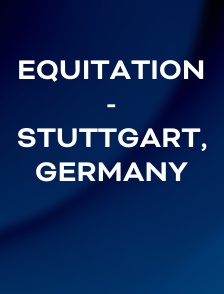 Equitation - Stuttgart, Germany