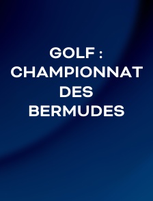 Golf : Championnat des Bermudes