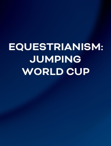 Equestrianism: Jumping World Cup