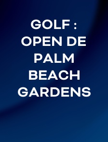 Golf : Open de Palm Beach Gardens