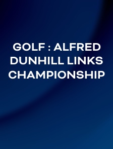 Golf : Alfred Dunhill Links Championship