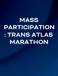 Mass Participation : Trans Atlas Marathon