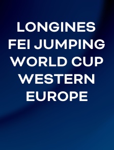 Longines FEI Jumping World Cup Western Europe