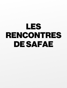 Les rencontres de Safae