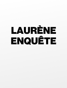 Laurène enquête