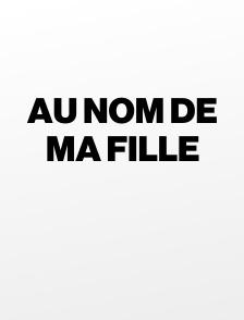 Au nom de ma fille