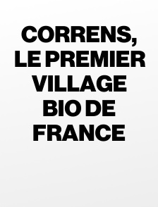 Correns, le premier village bio de France