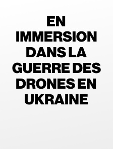 En immersion dans la guerre des drones en Ukraine