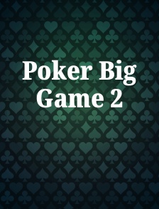 Poker Big Game 2