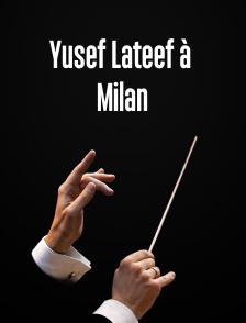 Yusef Lateef à Milan
