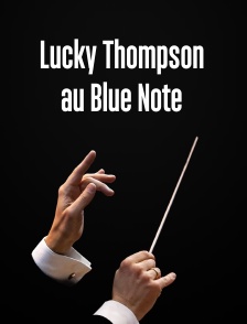 Lucky Thompson au Blue Note