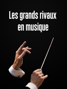 Les grands rivaux en musique