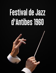 Festival de Jazz d'Antibes 1960