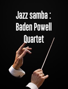 Jazz samba : Baden Powell Quartet