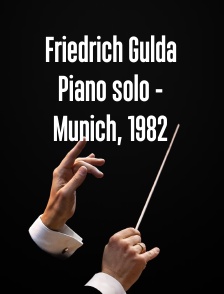 Friedrich Gulda Piano solo - Munich, 1982