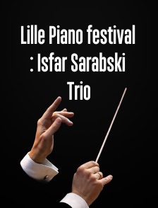 Lille Piano festival : Isfar Sarabski Trio