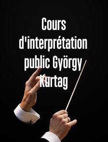 Cours d'interprétation public György Kurtag