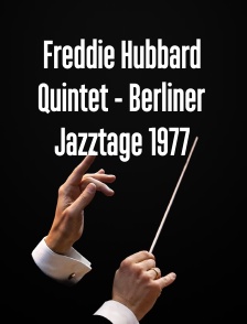Freddie Hubbard Quintet - Berliner Jazztage 1977
