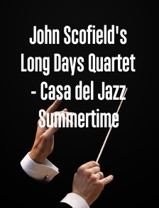 John Scofield's Long Days Quartet - Casa del Jazz Summertime
