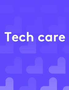 Tech care