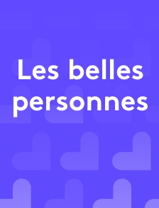 Les belles personnes