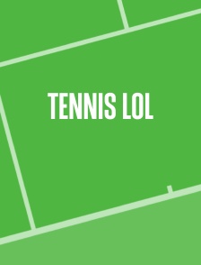 Tennis LOL