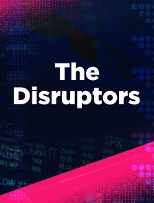 The Disruptors