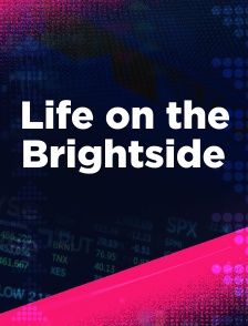 Life on the Brightside