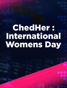 ChedHer : International Womens Day