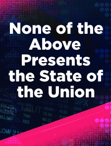 None of the Above Presents the State of the Union