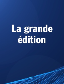 La grande édition