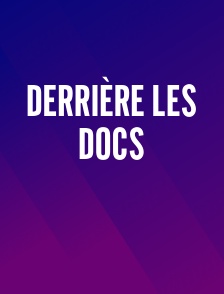 Derrière les Docs