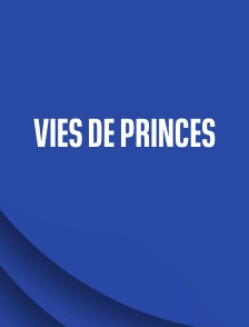 Vies de princes