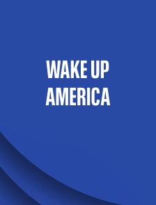 Wake Up America