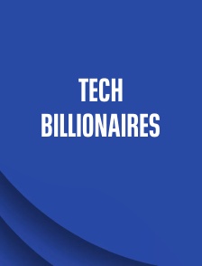 Tech Billionaires